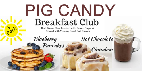 Pig Candy Breakfast Club - Candied Bacon Morning Flavors Variety Pack (3 Flavor Sampler)