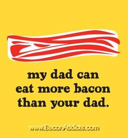 Dads Love Bacon!