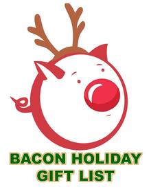 Bacon, It's What's For Christmas!